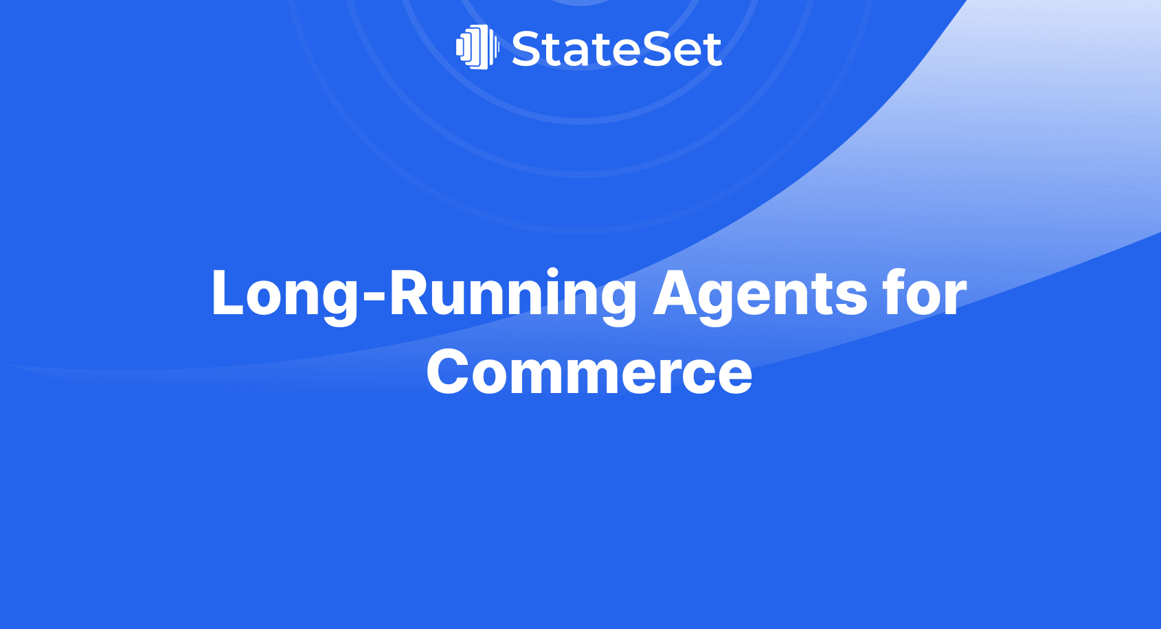 Long-Running Agents for Commerce